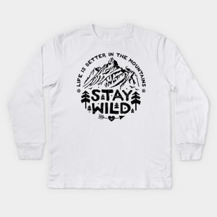 stay wild travel Kids Long Sleeve T-Shirt